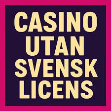 Casino utan svensk licens 10 euro insättning och fördelar 1076906969